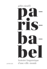 Babel-Paris: Histoire linguistique dune métropole européenne