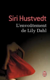 L'envoûtement de Lily Dahl