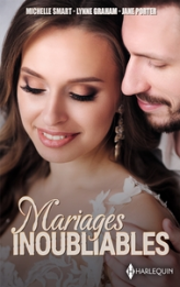 Mariages inoubliables : La vengeance d'une nuit de noces - Le mariage oublié - Le mariage du désert