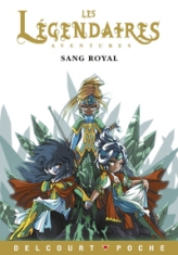 Les Légendaires, Tome 13 : Sang royal