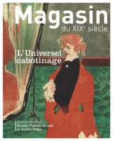 Revue Le Magasin du XIXe siècle n°9 - Dossier «L'universel c