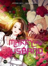 Marry my husband, tome 4