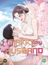 Marry my husband, tome 6