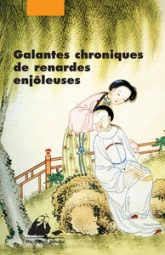 Galantes chroniques de renardes enjôleuses