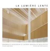 La lumière lente