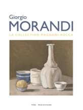 Giorgio Morandi : La collection Magnani-Rocca