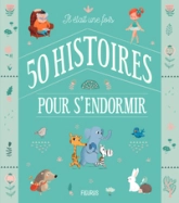 Il était une fois 50 histoires pour s'endormir