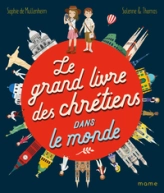 Le grand livre des chrétiens dans le monde