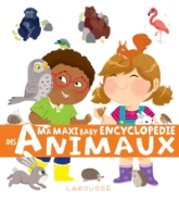 Ma maxi baby encyclopédie des animaux