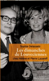 Les dimanches de Louveciennes : Chez Hélène et Pierre Lazareff