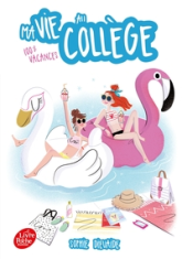 Ma vie au collège, tome 2 : 100% vacances