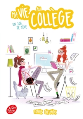 Ma vie au collège, tome 3 : Un job de rêve