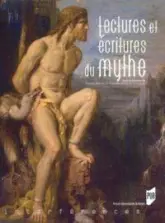 Lectures et écriture du mythe