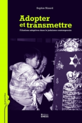 Adopter et transmettre - Filiations adoptives dans le judaïs