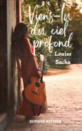 Viens-tu du ciel profond : Louise - Sacha