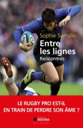 Entre les lignes : Le rugby pro est-il en train de perdre son âme ?