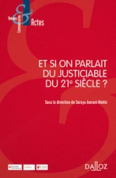 Et si on parlait du justiciable du 21e siècle ?