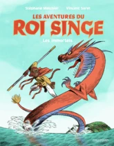 Les aventures du Roi Singe, tome 1 : Les Immortels