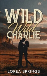 Wild Wild Charlie: Par l'autrice de la série The Players