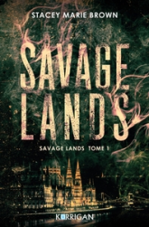 Savage Lands, tome 1