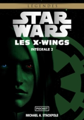 Star Wars - Les X-wings - Intégrale, tome 2