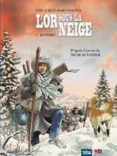 L'or sous la neige, tome 1 : Klondike (BD)