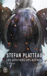 Les Sentiers des Astres, tome 3 : Meijo