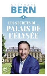 Les secrets de... l'Élysée