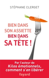 Bien dans son assiette bien dans sa tête !