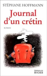 Journal d'un crétin