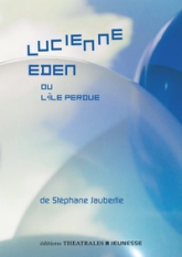 Lucienne Eden ou l'île perdue