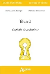 Paul Eluard, capitale de la douleur