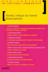 Travail, critique du travail, emancipation