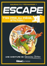 Escape ! T'es pris au piège, Stilton !