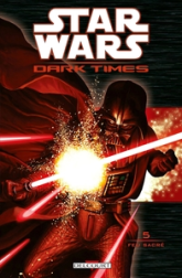 Star Wars - Dark Times, Tome 5 : Feu sacré