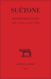 Vies des douze Césars, tome 2 : Tibère. Caligula. Claude. Néron. Texte établi par Henri Ailloud