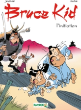 Bruce Kid : L'initiation