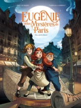 Eugénie et les mystères de Paris, tome 1 : On a volé la liberté