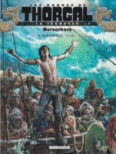 Les Mondes de Thorgal - La jeunesse, tome 4 : Berserkers