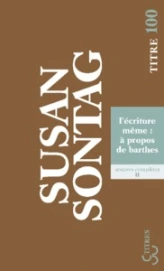 L'écriture même : à propos de Roland Barthes