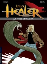 James Healer, tome 2 : La nuit du Cobra