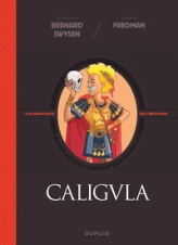 La véritable histoire vraie, tome 2 : Caligula