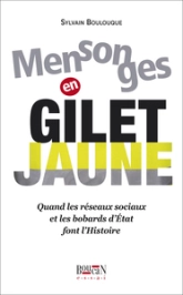 Mensonges en Gilet Jaune