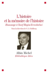 L'Histoire et la mémoire de l'histoire