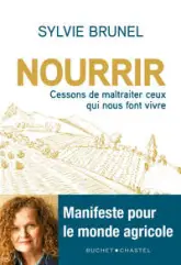 Nourrir : Cessons de maltraîter ceux qui nous font vivre