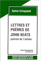 Lettres et poèmes de John Keats : portrait de l'artiste