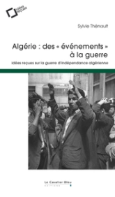 Algérie : des évènements à la guerre