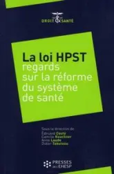 La loi HPST : Regards sur la réforme du système de santé