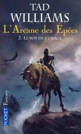 L'Arcane des Epées, tome 2 : Le roi de l'orage