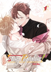 Stay Popular !, tome 1